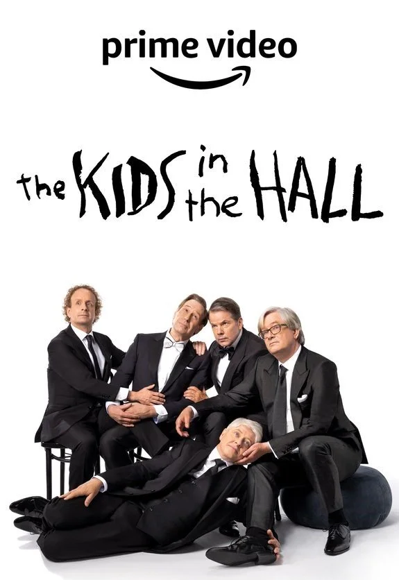 Poster for 'The Kids in the Hall' on Prime Video featuring the comedy group members dressed in black suits.