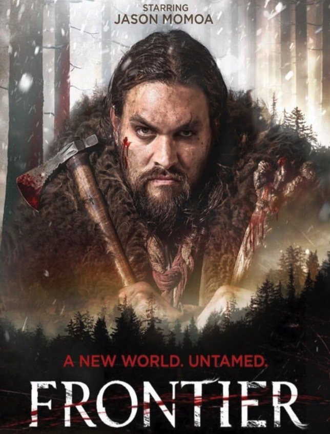 A promotional poster for the TV show 'Fronther' featuring Jason Momoa with long hair and beard, holding an axe. The background depicts a snowy forest scene.