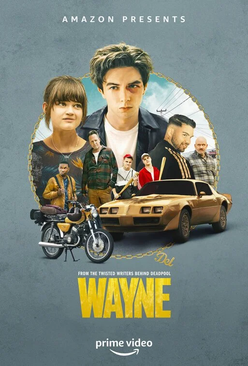 Promotional poster for the series 'Wayne' featuring a young man with dark hair in the center, a girl with brown hair and bangs to his left, and various other characters including a man with a beard, a person holding a baseball bat, a motorcycle, and 