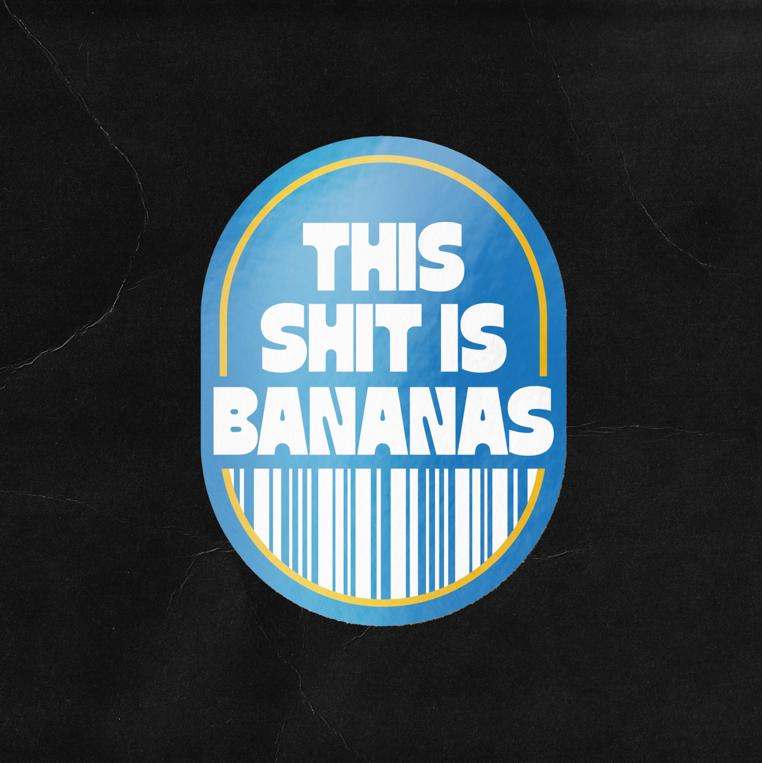 This Shit is Bananas Sticker