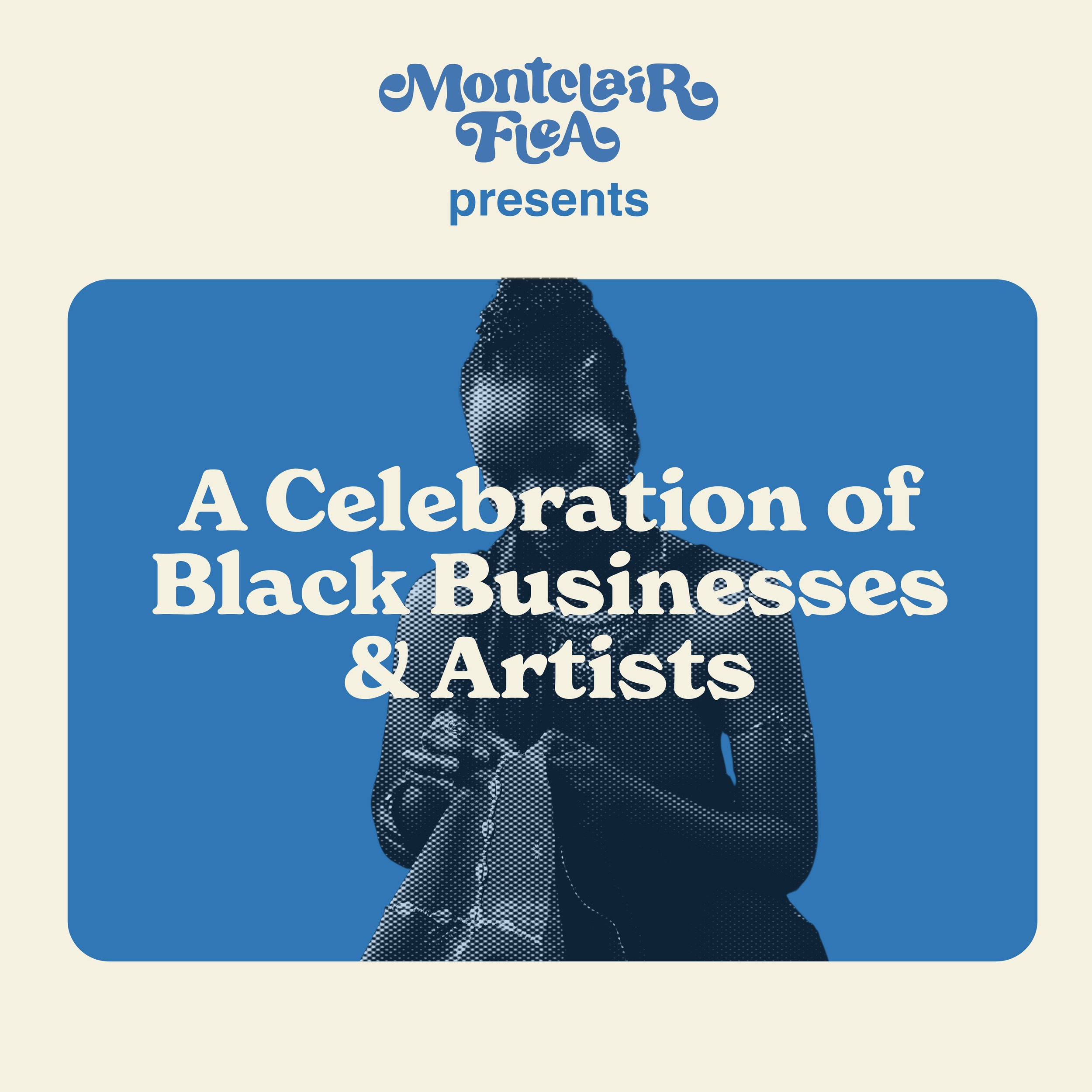 Montclair Flea Presents: A Celebration of Black Businesses and Artists