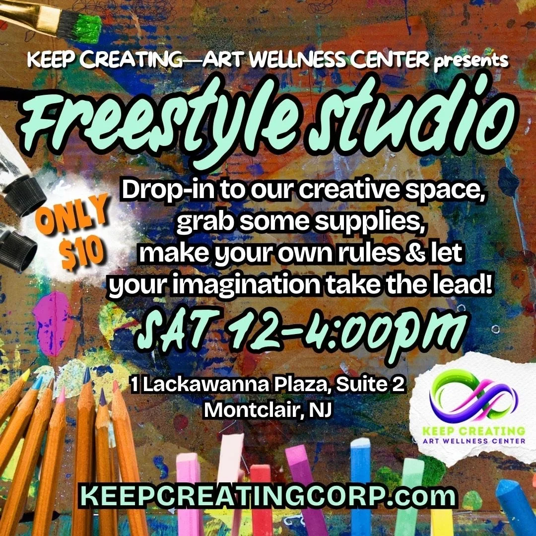 Keep creating-art & wellness studio presents: Freestyle Studio