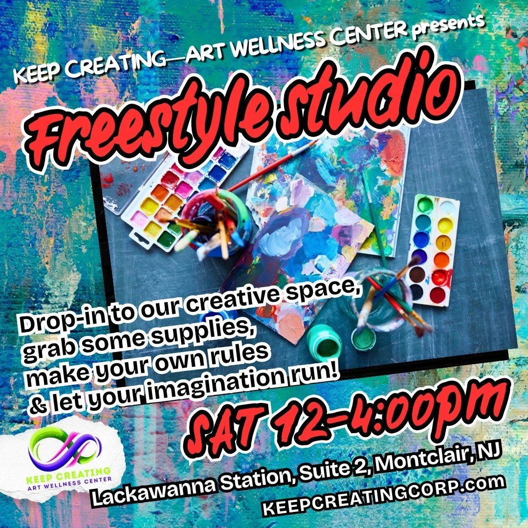 Keep creating-art & wellness studio presents: Freestyle Studio