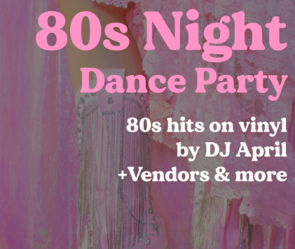 80s Night Dance Party
