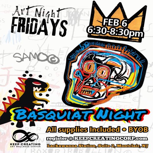 Art Night Friday- BASQUIAt Inspired 