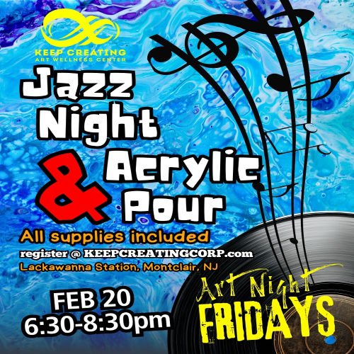 Art Night Friday-Jazz & Acrylic Pour