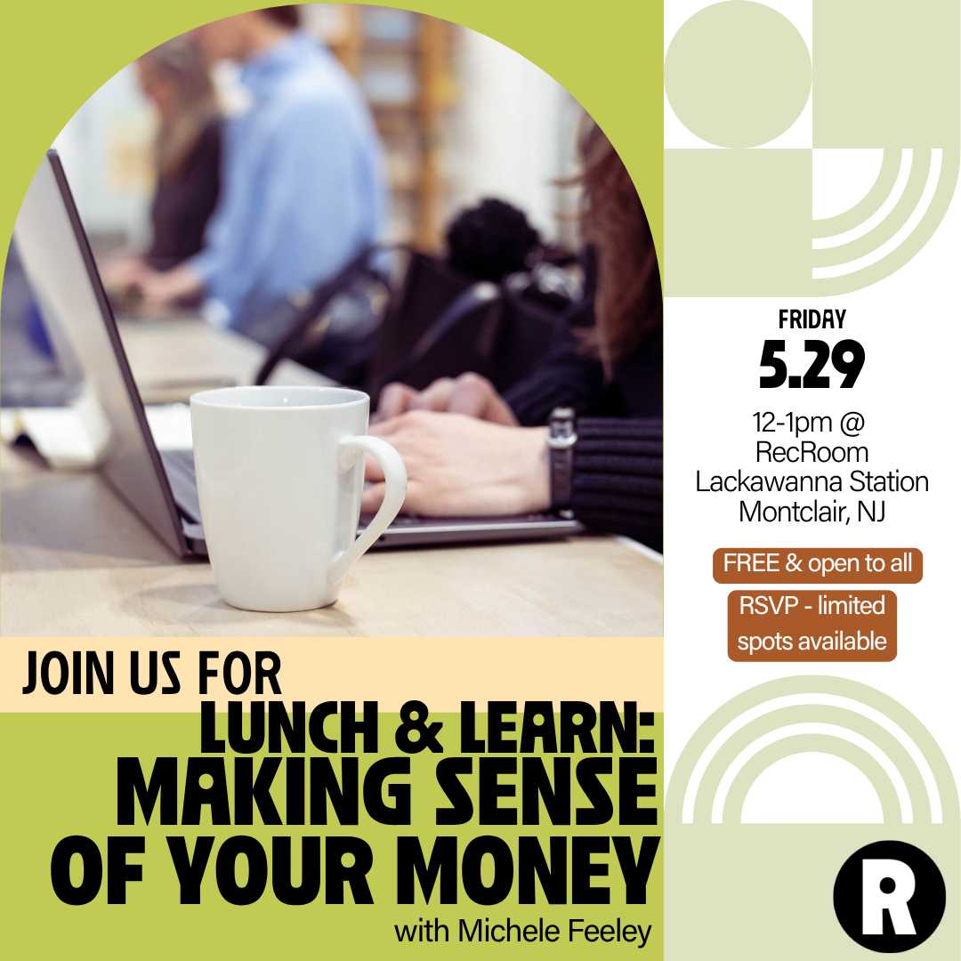 Lunch &amp; Learn: Making Sense of Your Money with Michele Feeley