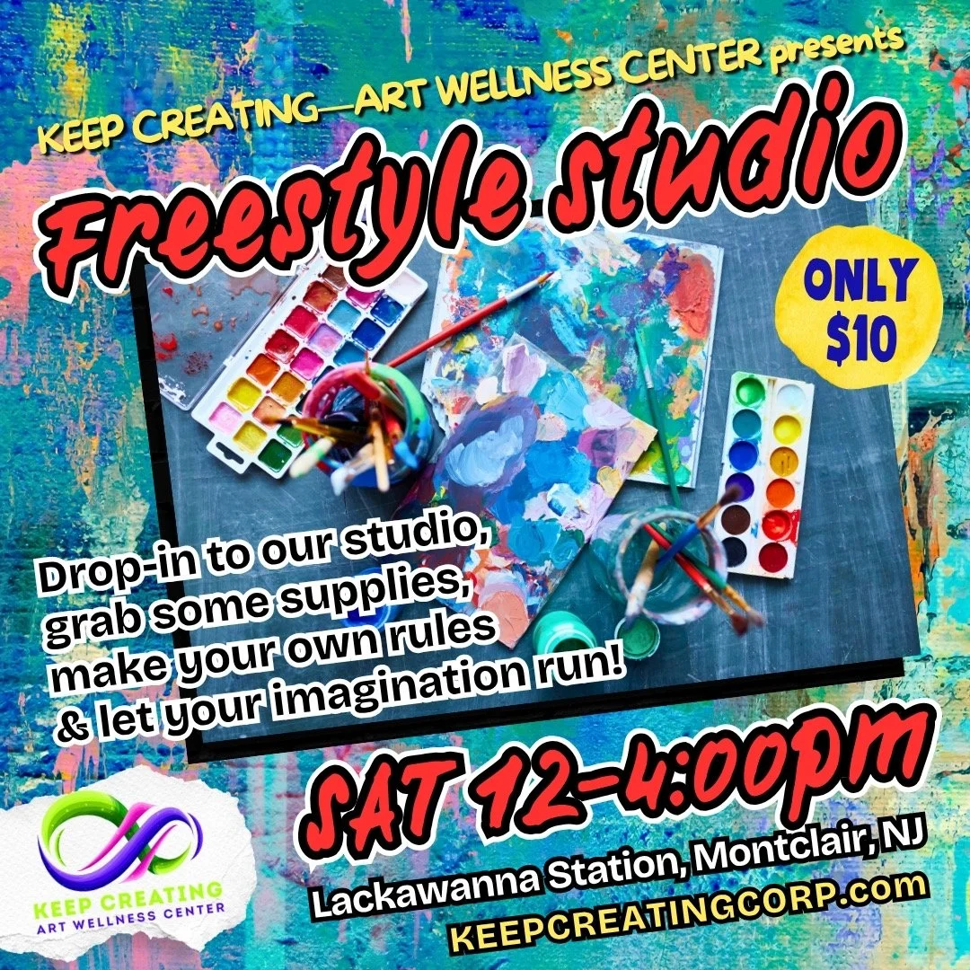 Keep Creating-Art & Wellness Studio Presents: Freestyle Studio