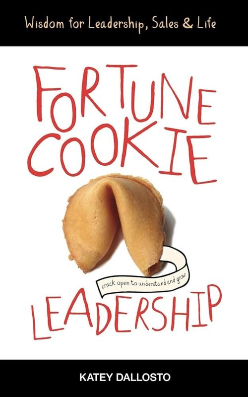 Fortune Cookie Leadership book cover by Katey Dallosto