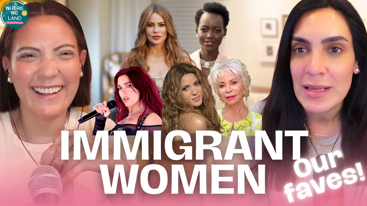 Our favorite famous immigrant women