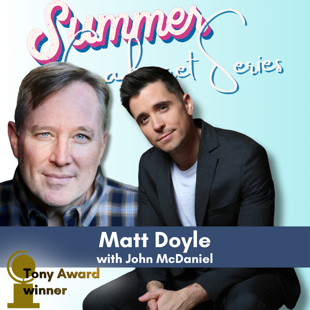 Summer Cabaret Series: Matt Doyle with John McDaniel