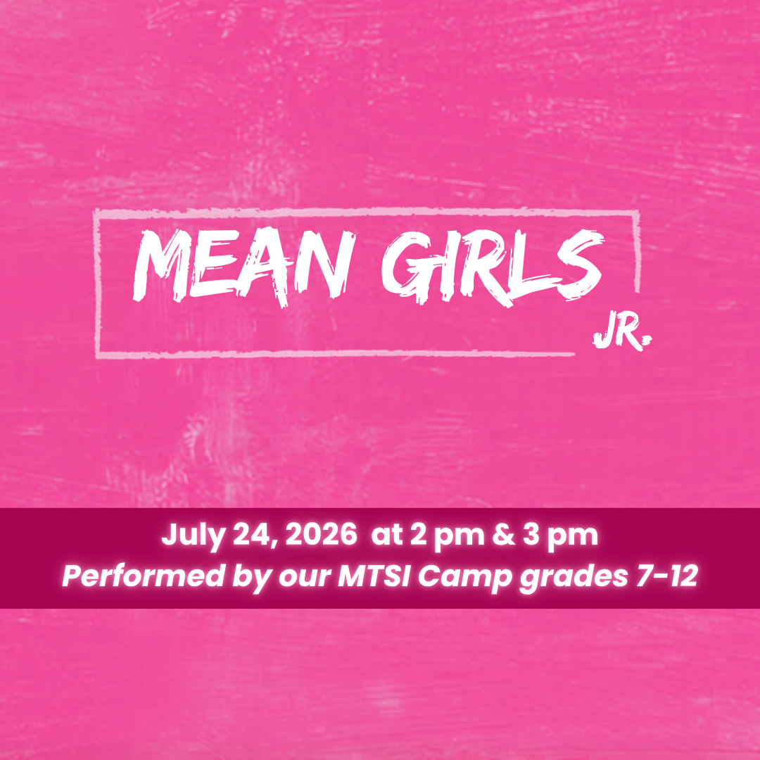 Showcase - Musical Theatre Summer Intensive: Mean Girls, Jr. (Grades 7-12)