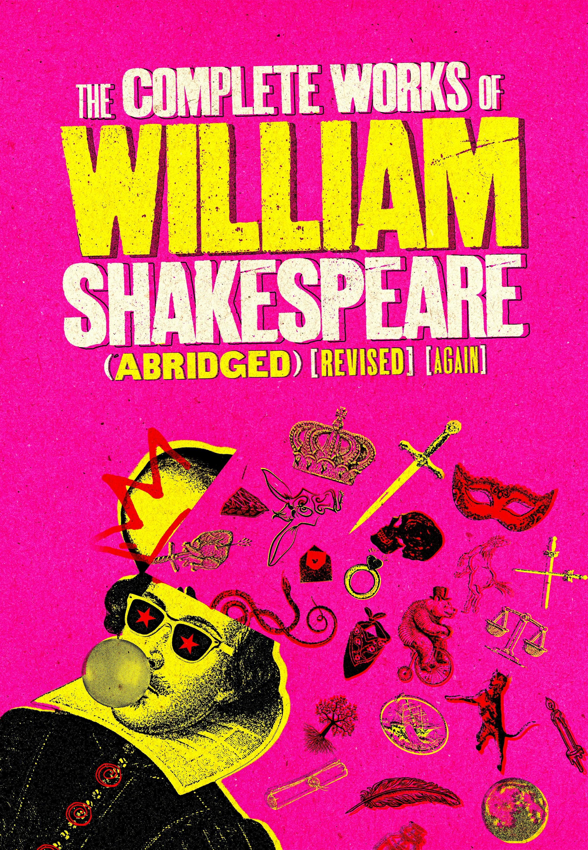 The Complete Works of William Shakespeare (Abridged) (Revised) (Again)