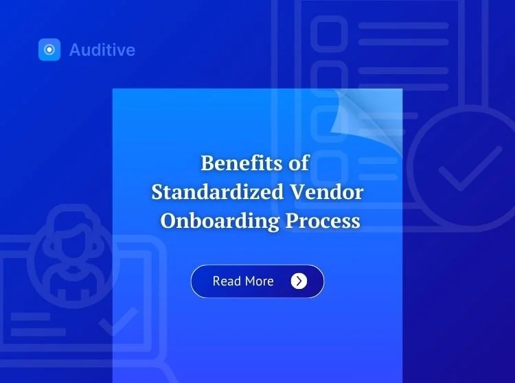 Benefits of Standardized Vendor Onboarding Process and Checklist