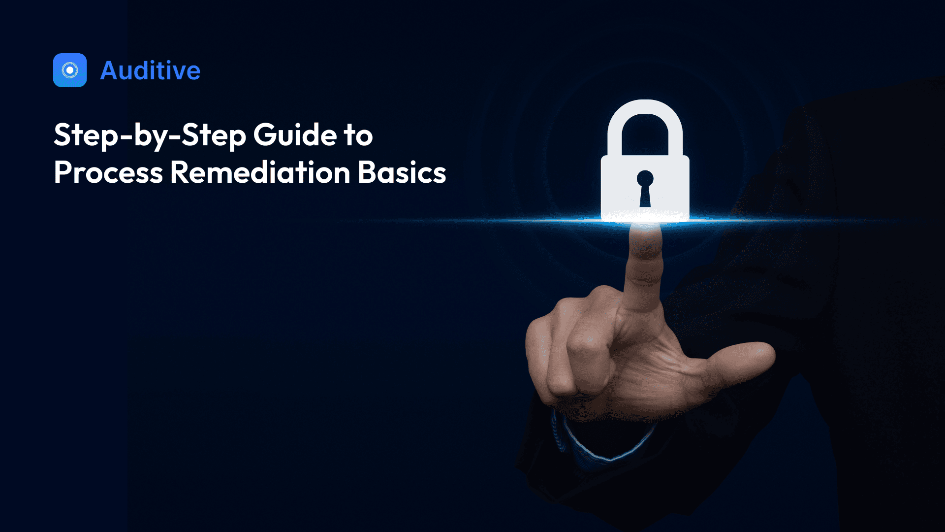 Step-by-Step Guide to Process Remediation Basics
