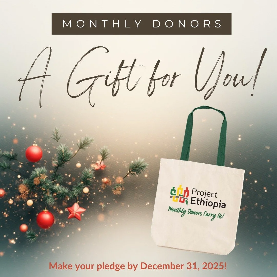Consider becoming one of our monthly donors and join a community of supporters who sustain Project Ethiopia throughout the year. Recurring gifts provide reliable funding that allows us to plan ahead, respond to needs quickly, and invest in long-term 