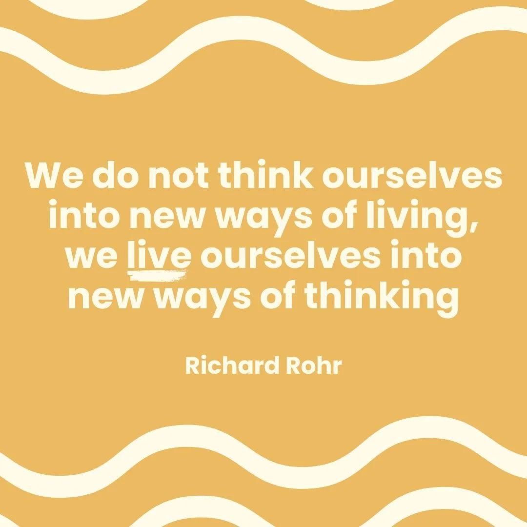 Do you get stuck in aspiring thoughts or want a change in life? Often, we're looking for something to get us out of our old mindsets and make changes, when really, we need to make small, slow changes to achieve change and aspiration.

Richard Rohr's 