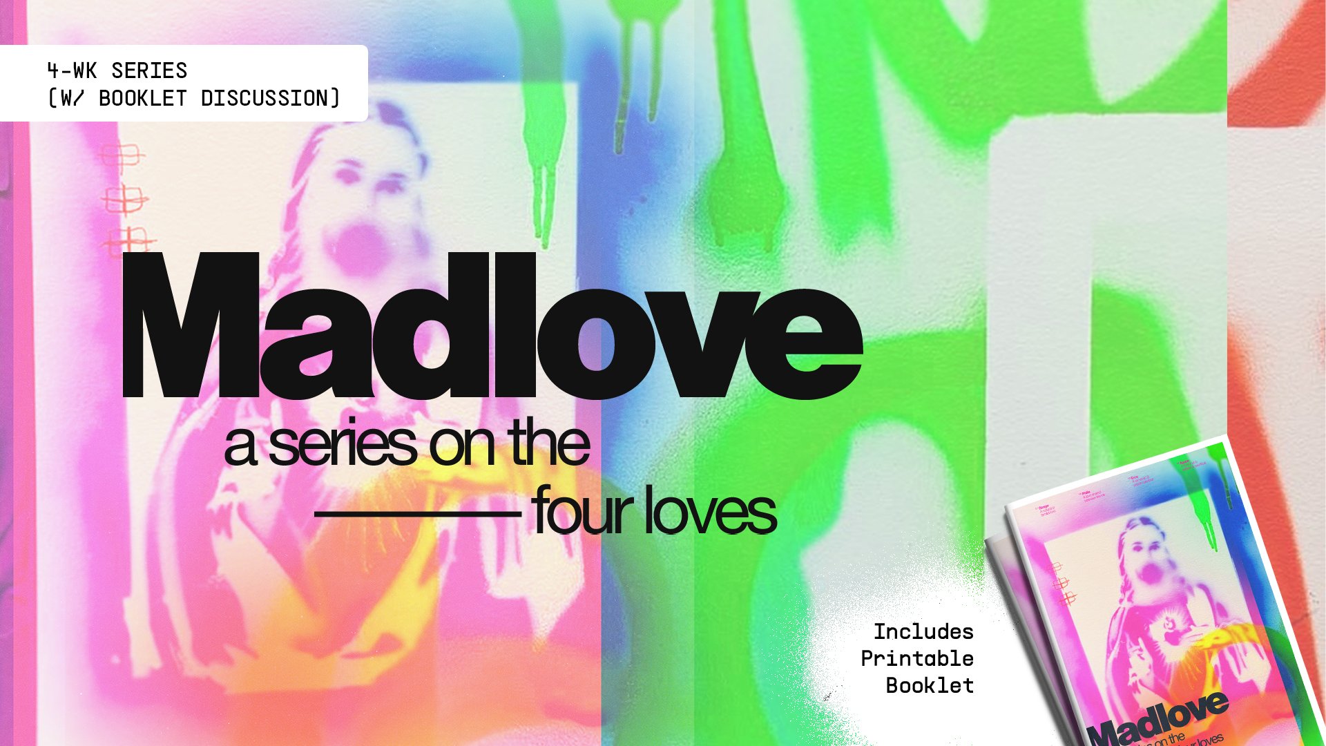 MADLOVE: A 4 WK. BOOKLET SERIES