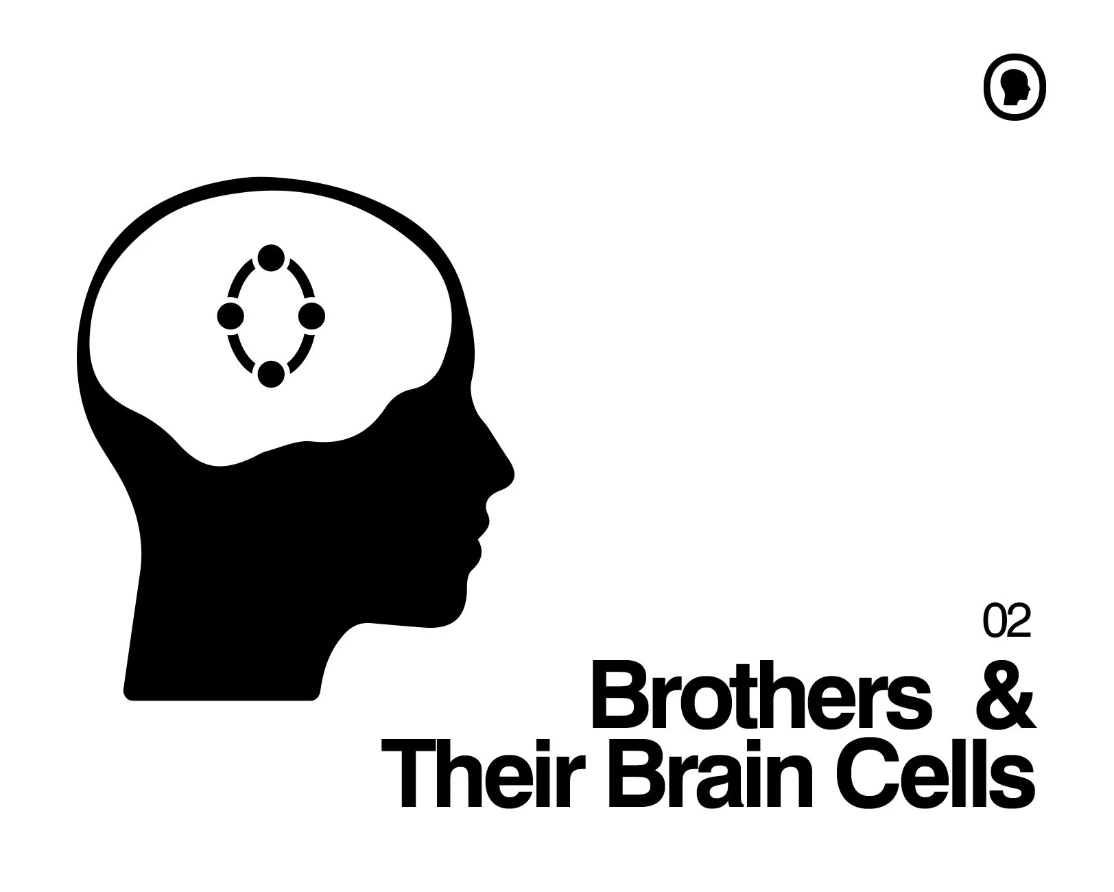 Brothers &amp; Their Brain Cells