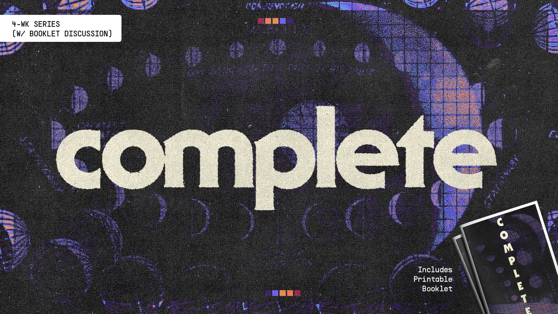 COMPLETE - 4 WK. BOOKLET SERIES