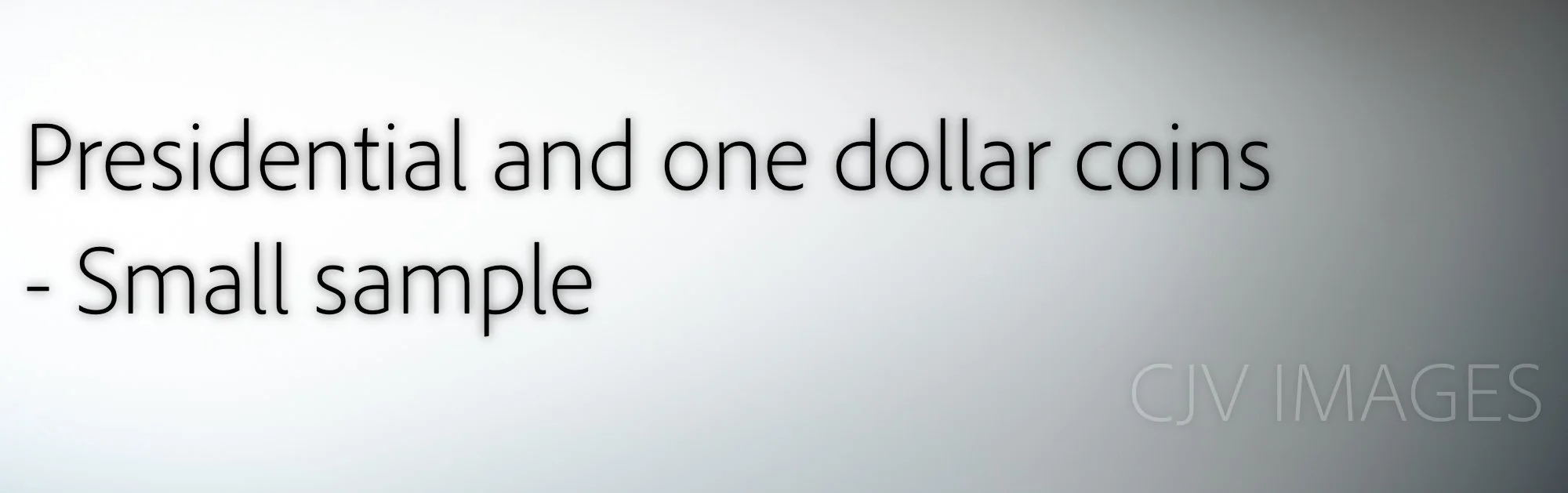 Presidential and one dollar coins- small sample .JPG