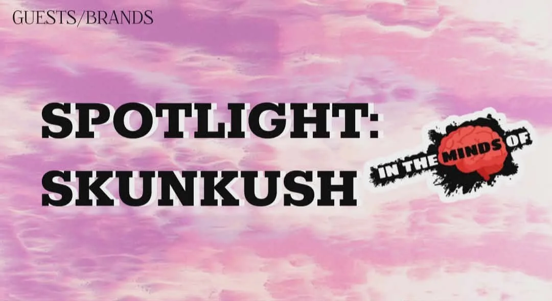Partner Spotlight: Skunkkush