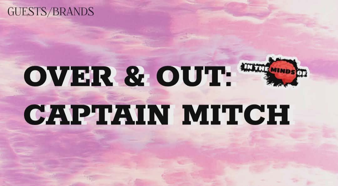 Over and Out: Captain Mitch