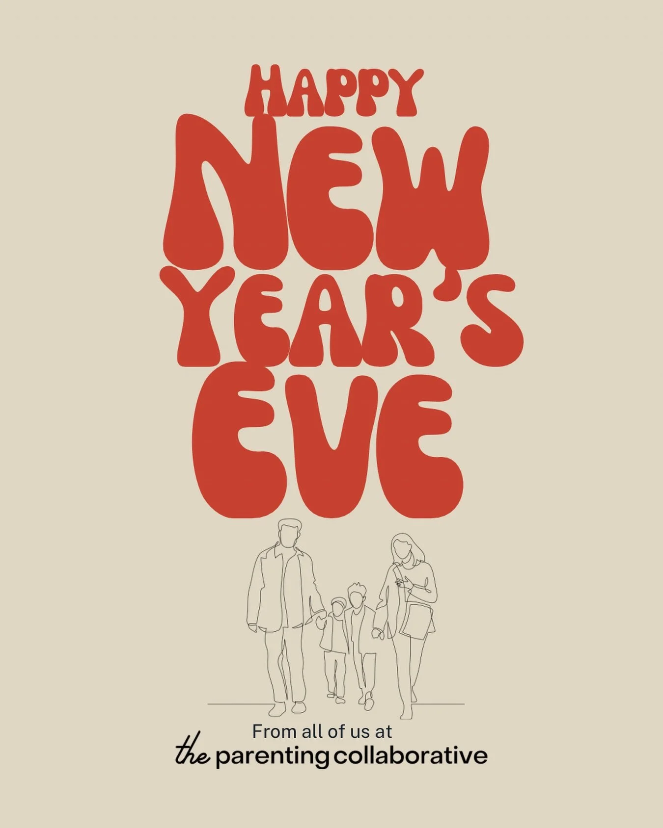 From all of us at The Parenting Collaborative&mdash;wishing you and yours a peaceful transition into 2026. However you&rsquo;re spending tonight (early bedtime, contained chaos, or somehow both), here&rsquo;s to more understanding, less guessing, and