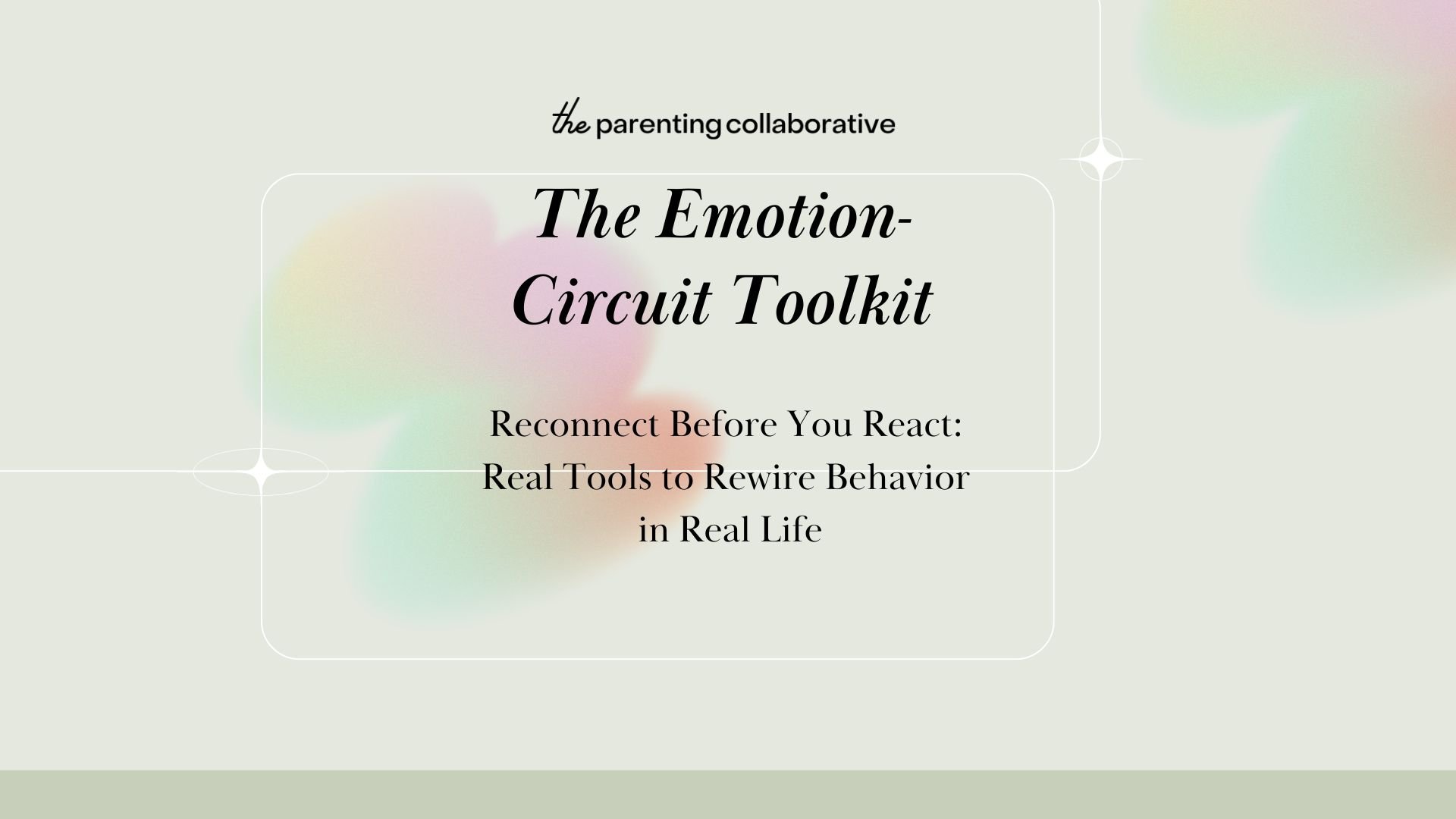 Emotion-Circuit Toolkit | Free Parent Guide to Tantrums, Meltdowns ...