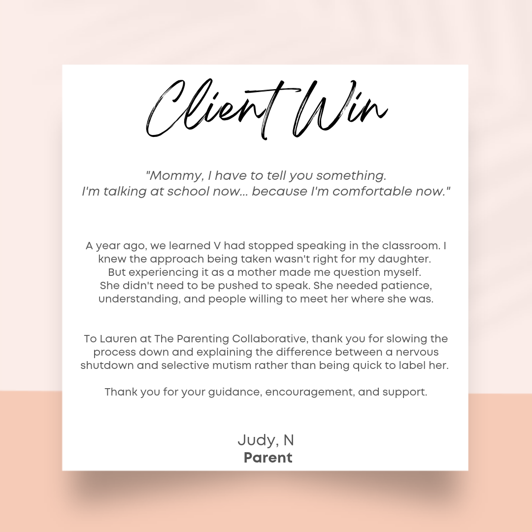 Client Win. Mommy, I have to tell you something. I'm talking in school now... because I'm comfortable now