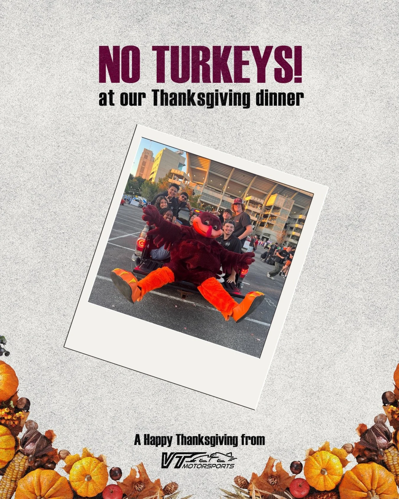 The @thehokiebird is safe with us today. 🦃🦃

Happy Thanksgiving from all of us at Virginia Tech Motorsports!!

#thanksgiving #hokies🦃 #turkey #thanksgivingdinner #hokiebird #virginiatech #FormulaSAE #FormulaStudent #cars #car #f1 #racing#engineeri