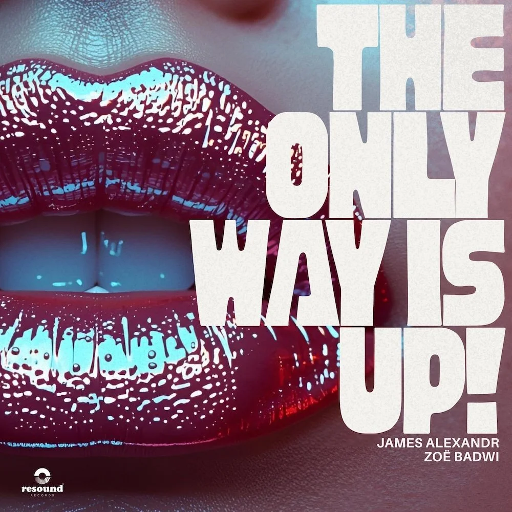 james-alexandr-zoe-badwi-the-only-way-is-up.jpg