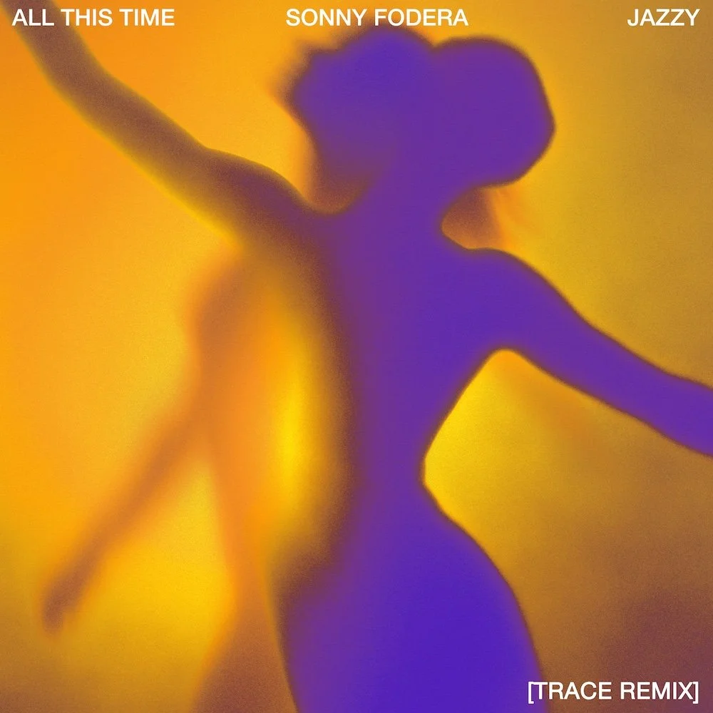 trace-sonnyfodera-jazzy-allthistime-remix1-square.jpg