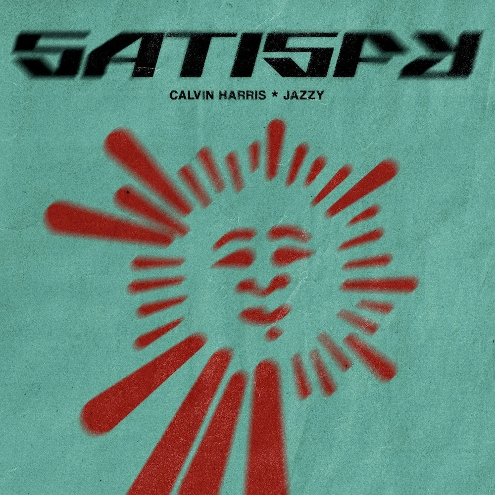Calvin Harris & Jazzy "Satisfy"