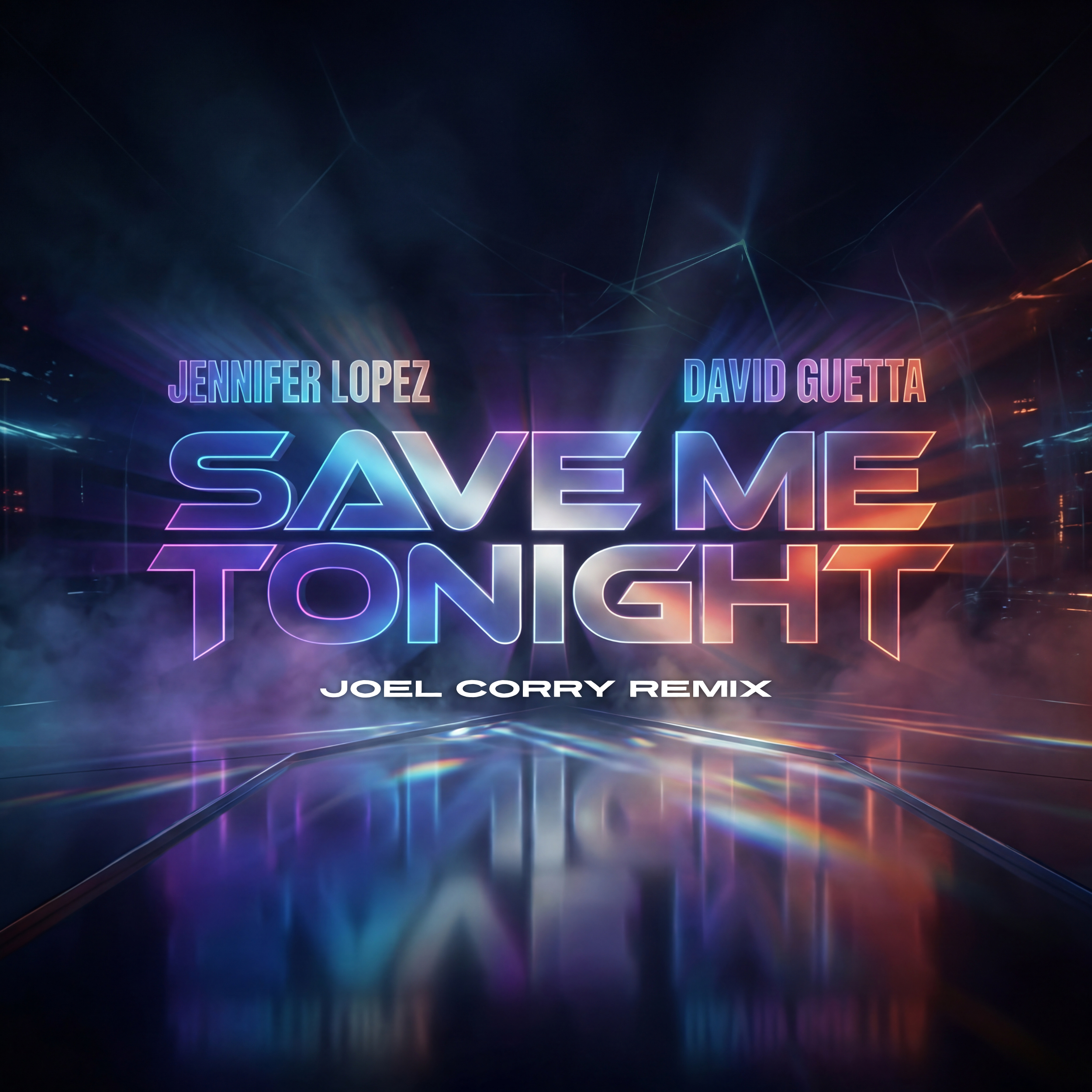 Joel Corry remix of Jennifer Lopez, David Guetta "Save Me Tonight"