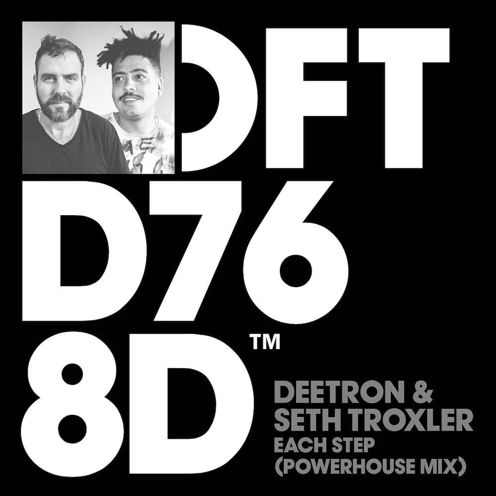 Deetron & Seth Troxler "Each Step"