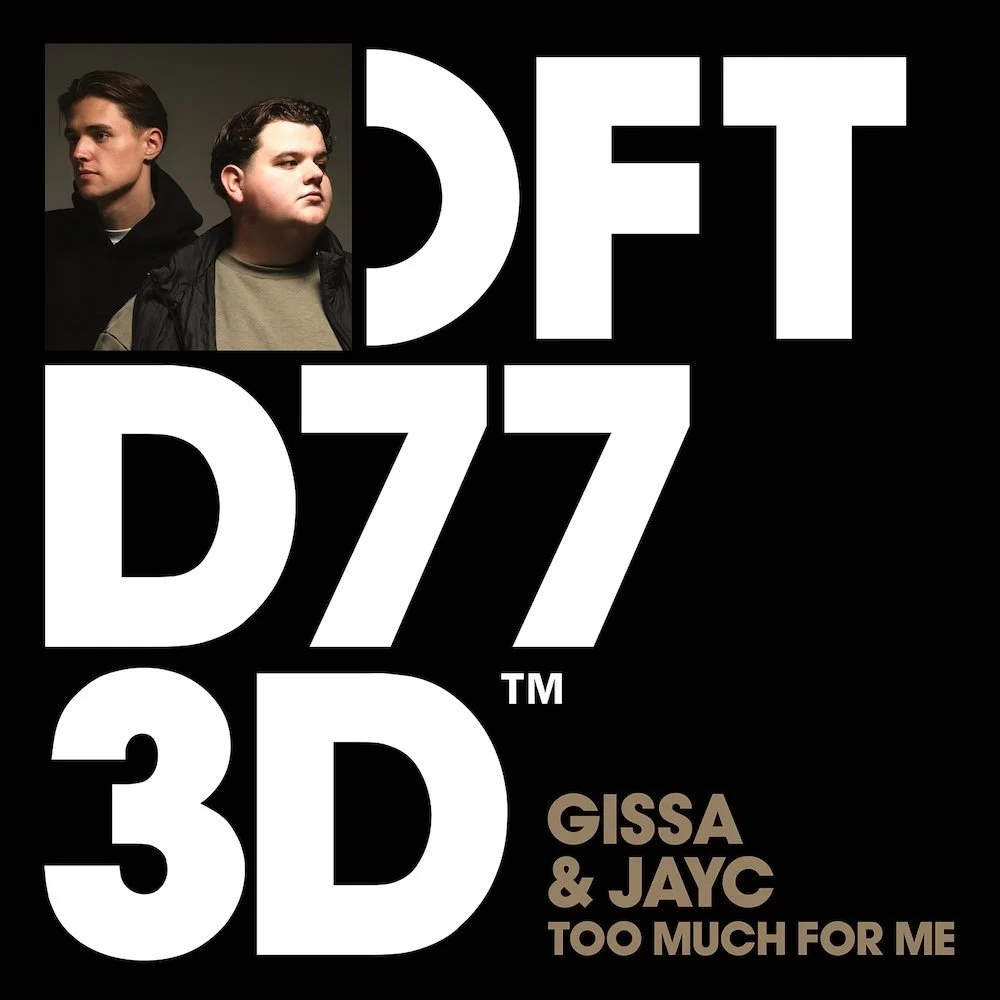 Gissa & JayC "Too Much For Me"