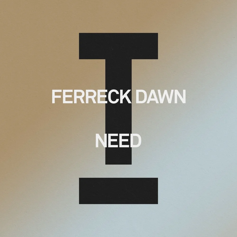 ferreck-dawn-need-3000px-packshot.jpg