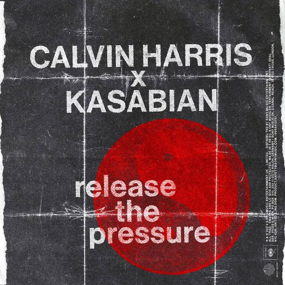 Calvin Harris x Kasabian - Release The Pressure
