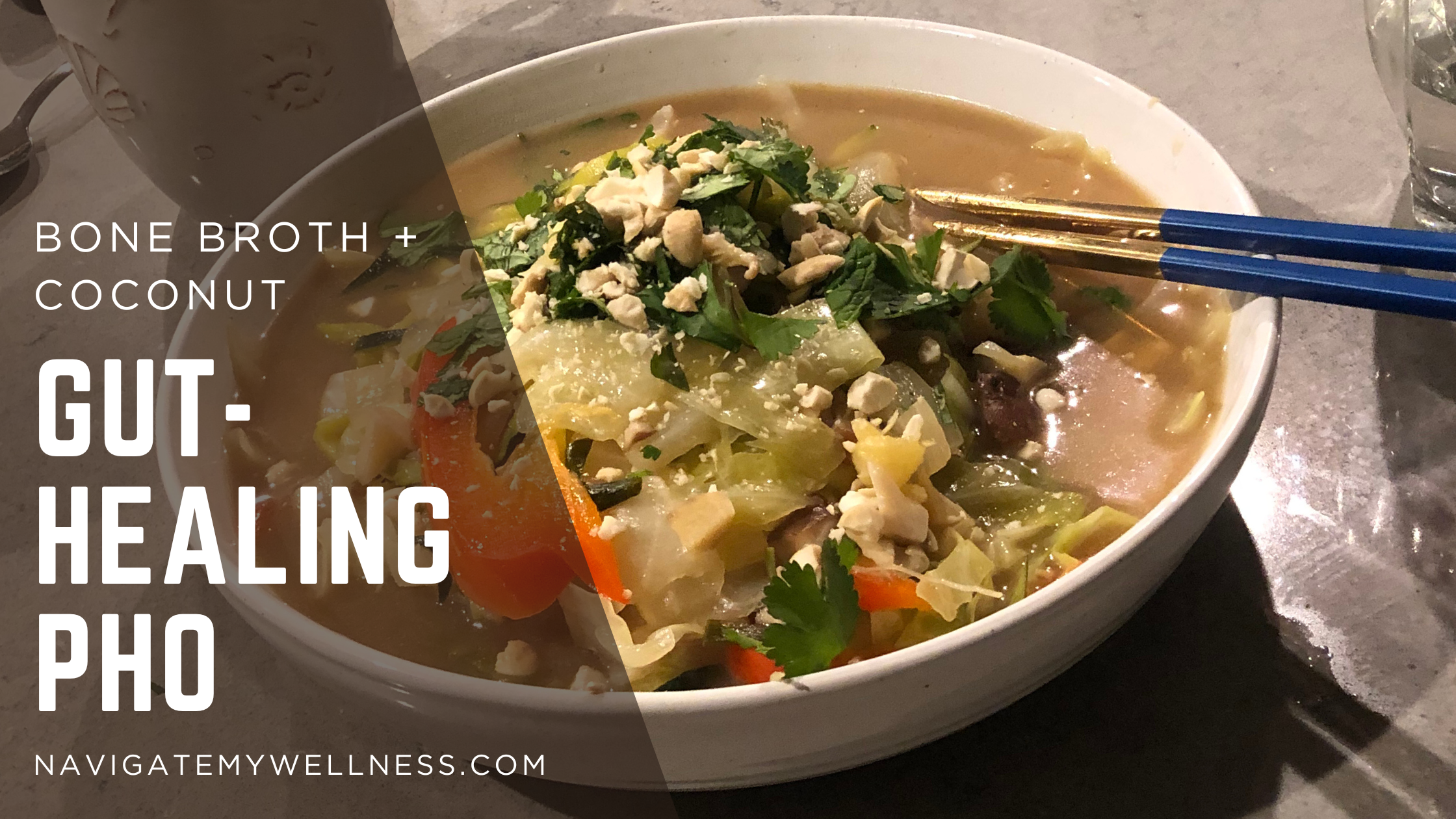 Bone Broth + Coconut Gut Healing Pho