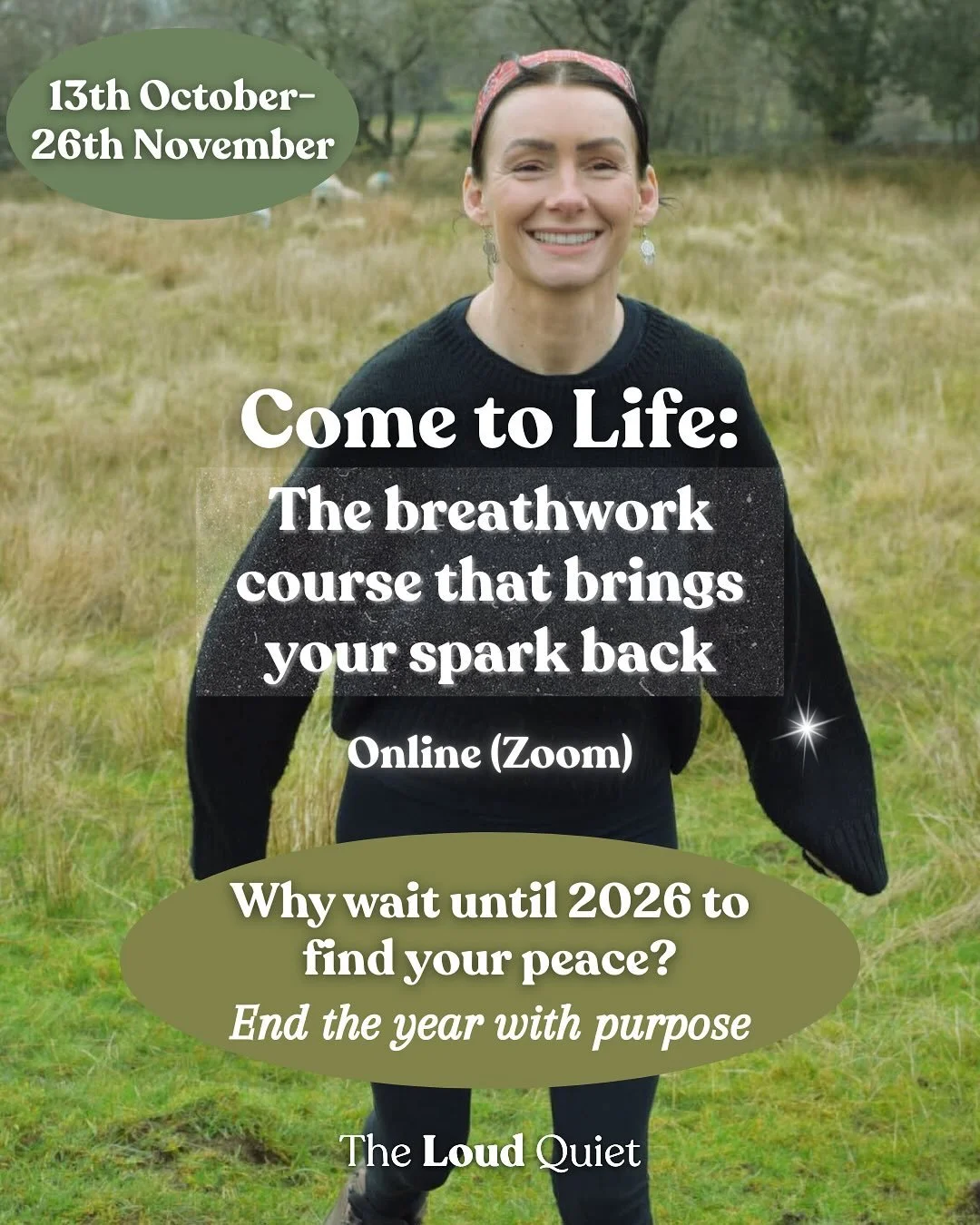 ✨Come to Life: The breathwork course that brings your spark back✨

Monday 13th October to Wednesday 26th November (online) 💫

🌟 Are you longing to feel like yourself again, releasing what holds you back?

🌟 Do you wish you could reconnect with joy