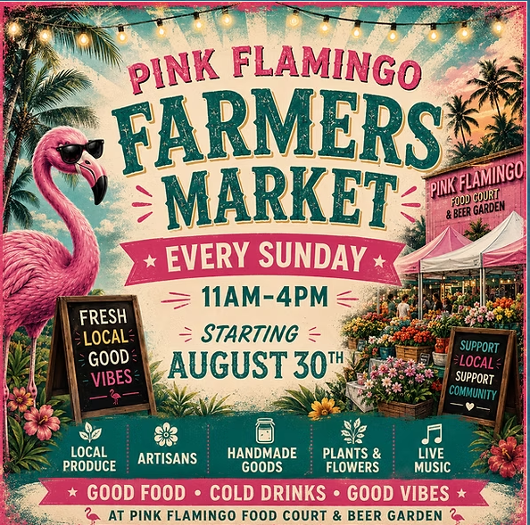 Pink Flamingo Farmers Market Days