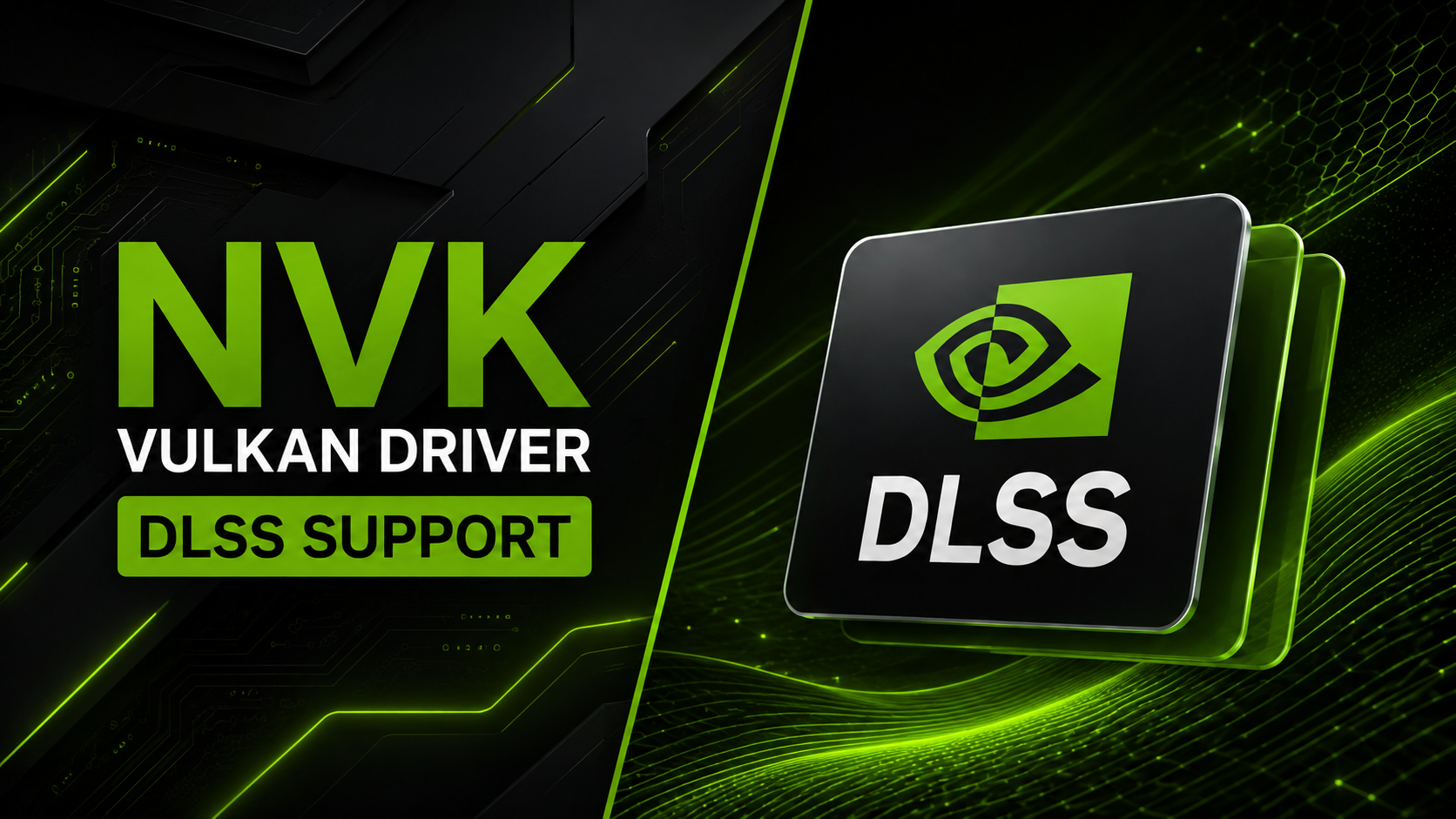Open Source NVIDIA NVK Driver Gains DLSS Support for Vulkan Games on Linux