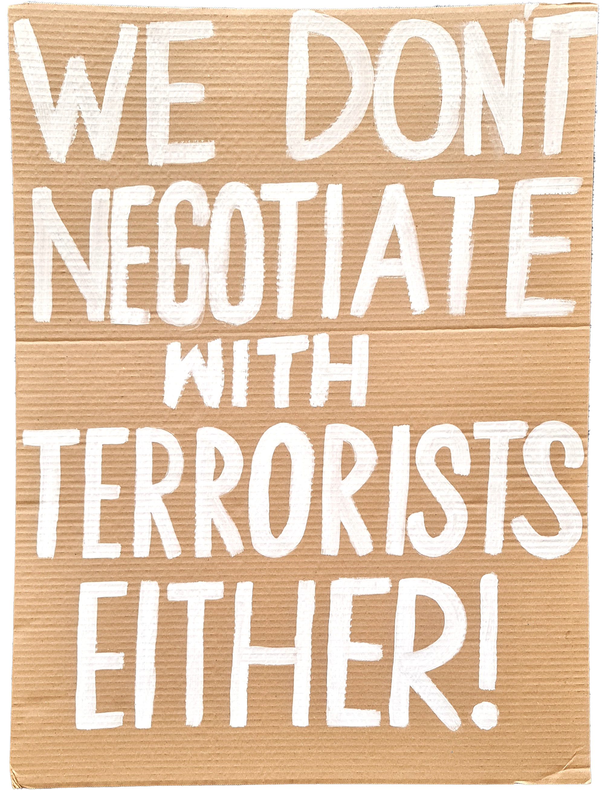 We Don't Ngegotiate With Terrorists Either.png