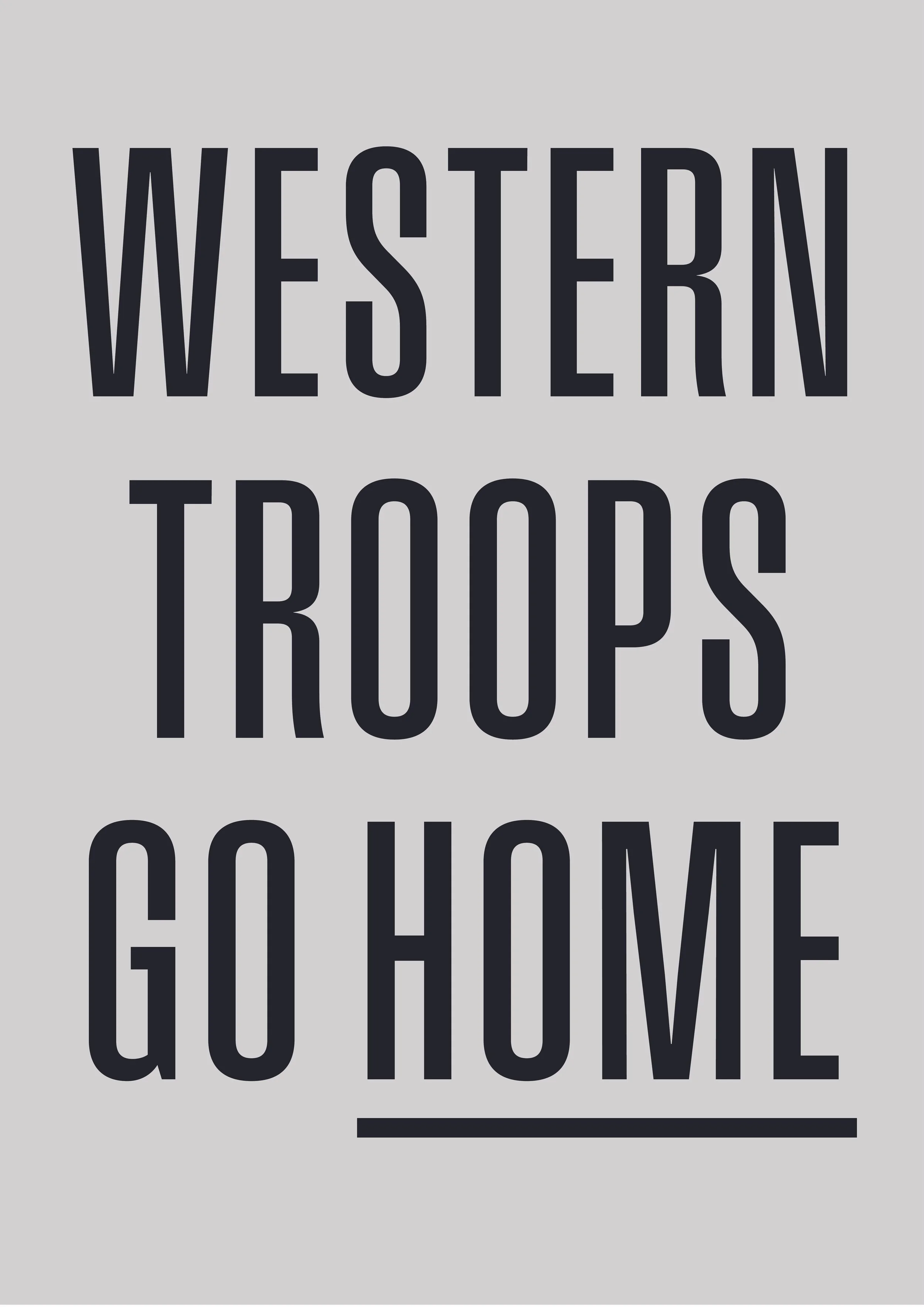 Western Troops Go Home _ A2 Protest Sign-01.jpg