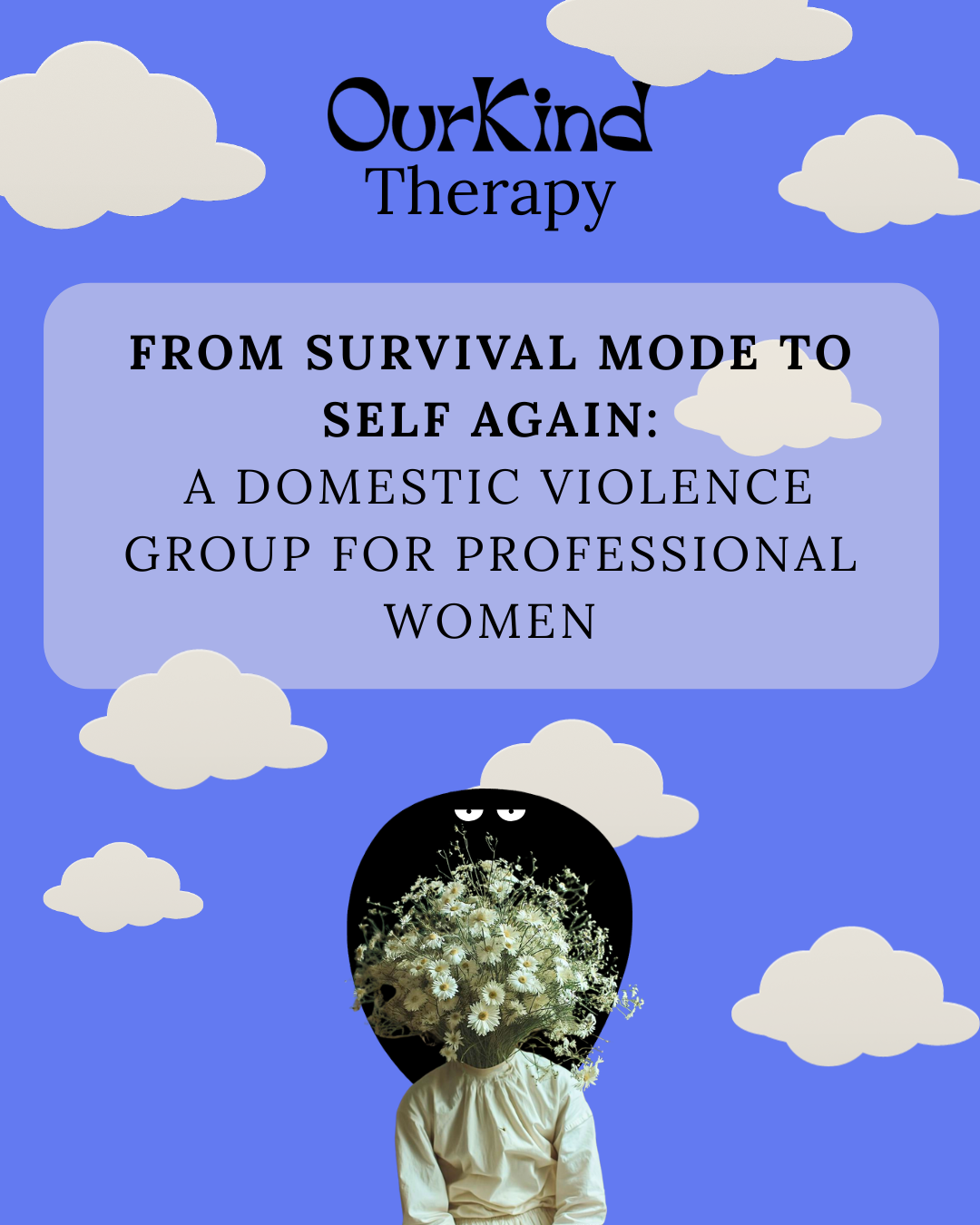 From Survival Mode to Self Again: A domestic violence group for professional women