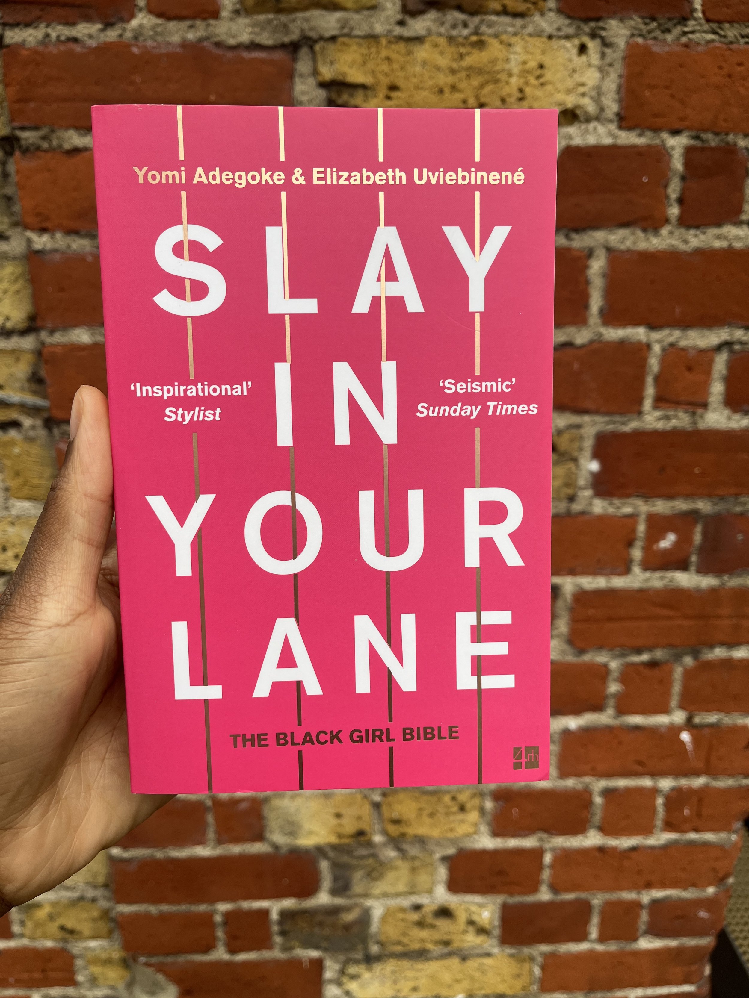 Slay In Your Lane