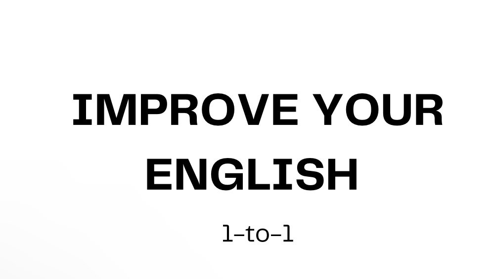 IMPROVE YOUR ENGLISH