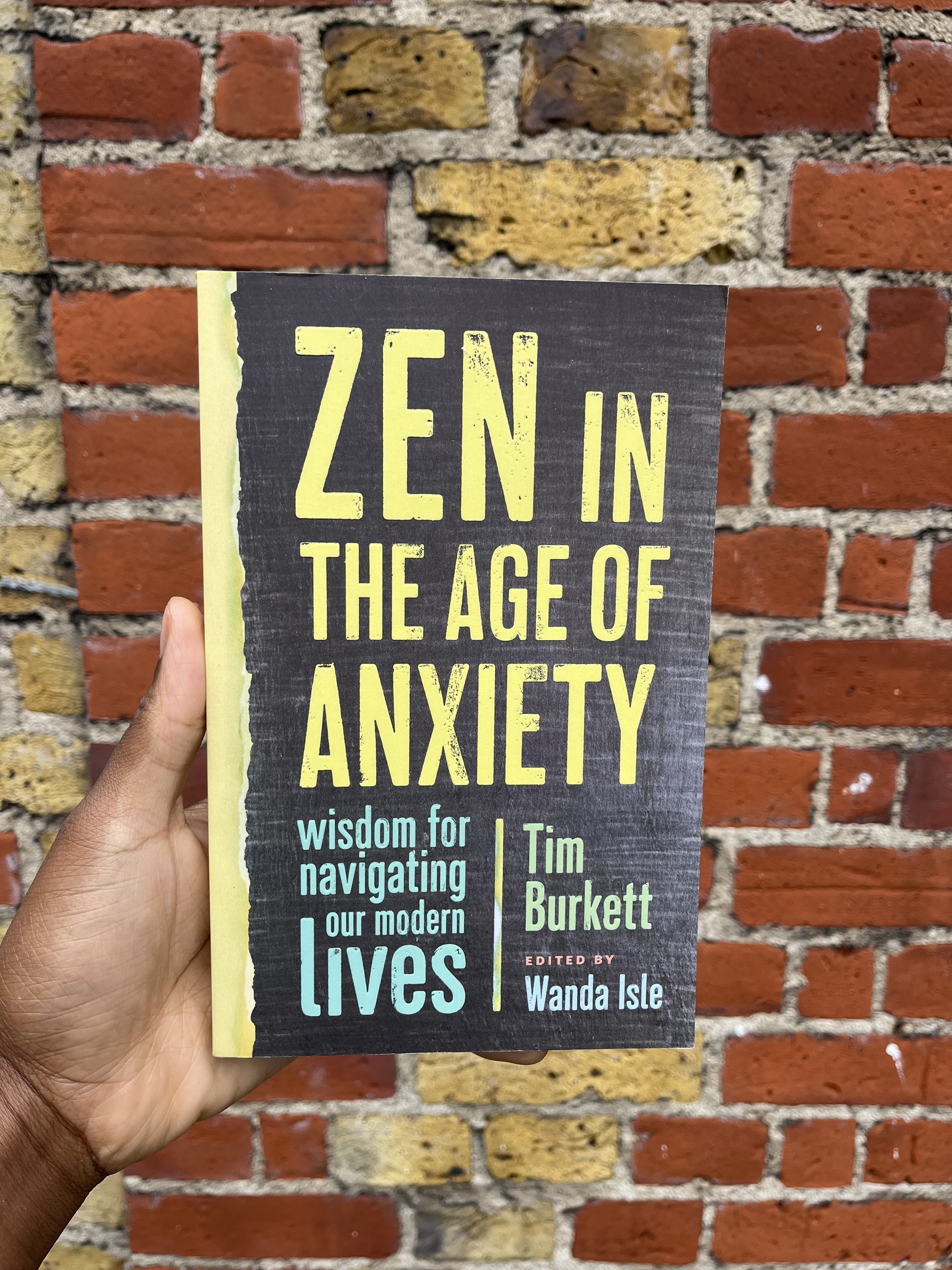 Zen In The Age of Anxiety