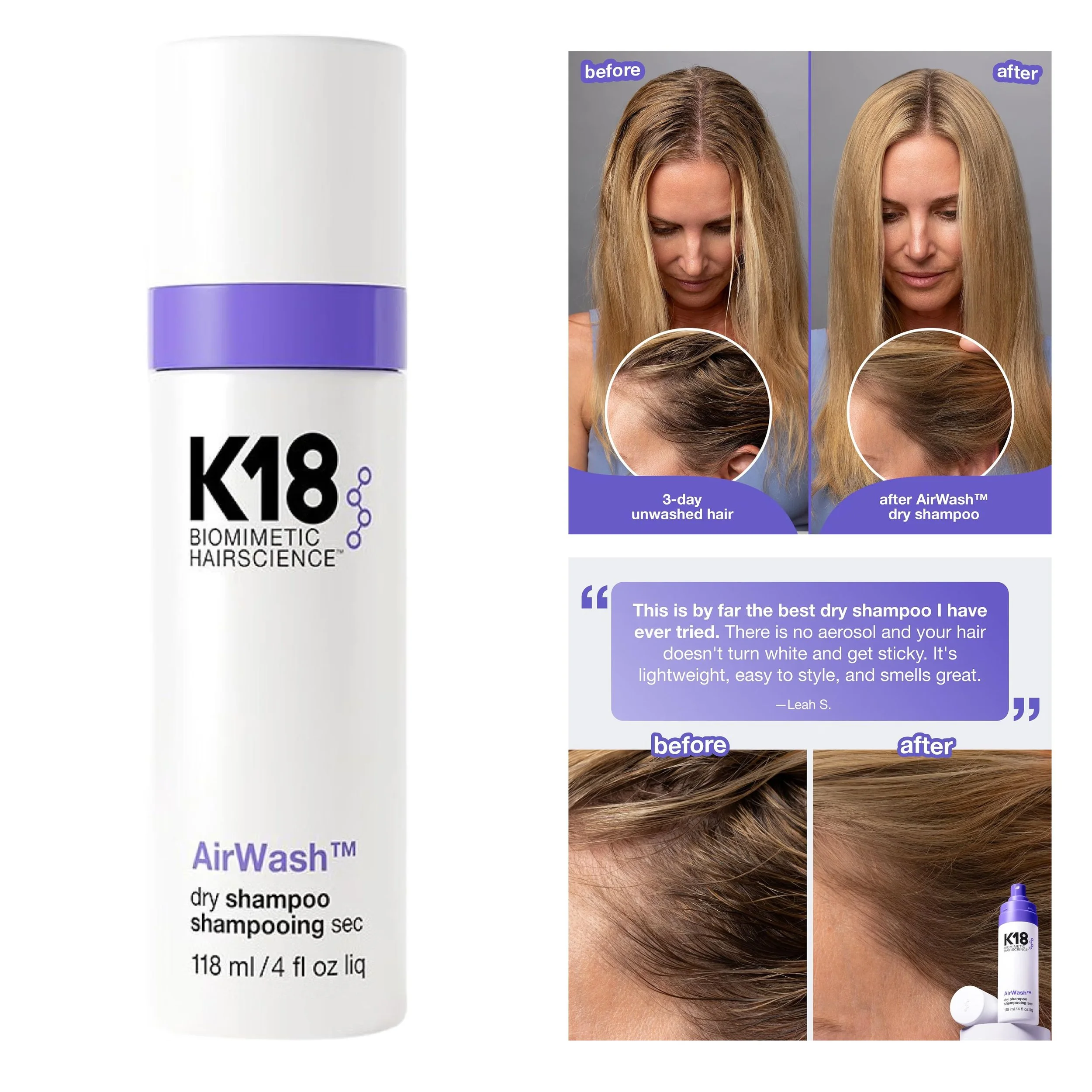 THE BEST DRY SHAMPOO!

K18 AirWash™ Dry Shampoo, Non-Aerosol, Balances Scalp & Controls Excess Oil Production